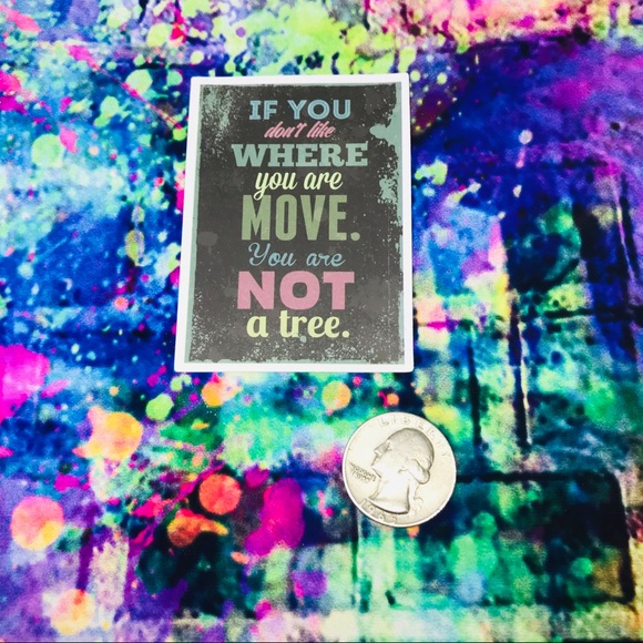 Move You’re Not A Tree Motivational Mini Poster Stickers Decor - Picture 4 of 4